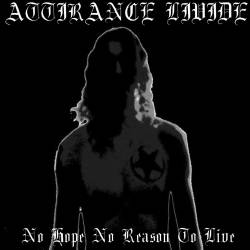 No Hope No Reason to Live